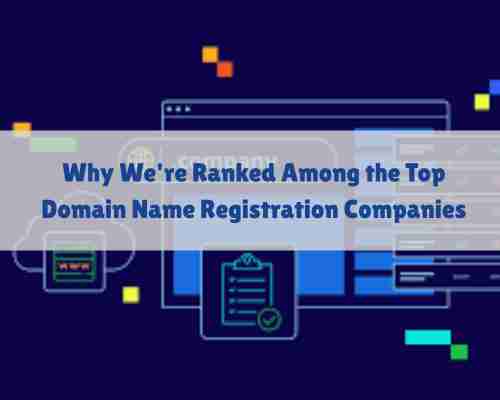 Top Domain Name Registration Company
